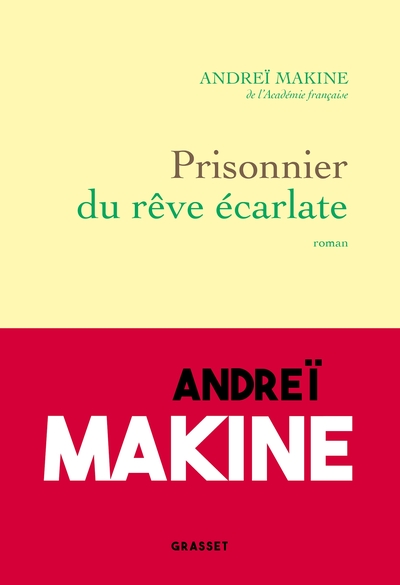 Prisonnier du rêve écarlate : roman