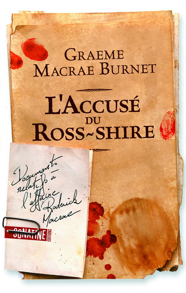 L'accusé du Ross-shire : documents relatifs à l'affaire Roderick Macrea