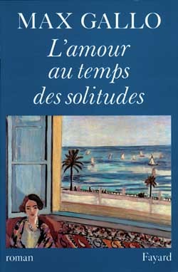 L'amour au temps des solitudes : roman