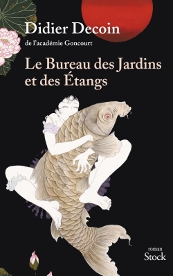 Le  bureau des jardins et des étangs : roman