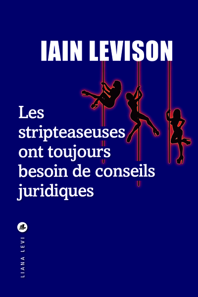 Les  stripteaseuses ont toujours besoin de conseils juridiques