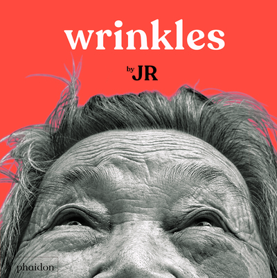 Wrinkles by JR