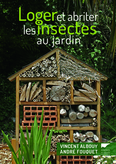 Loger et abriter les insectes au jardin