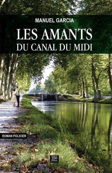 Les  amants du canal du Midi : roman policier
