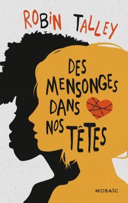 Des mensonges dans nos têtes : roman