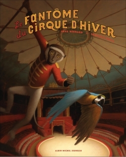 Le  fantôme du Cirque d'hiver : raconté par Spirit & Dino