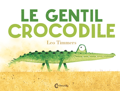 Le  gentil crocodile