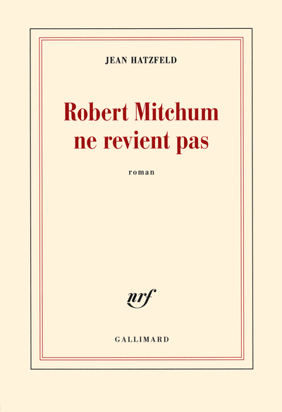 Robert Mitchum ne revient pas : roman