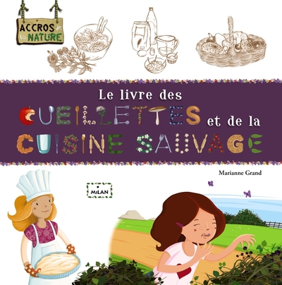 Le  livre des cueillettes et de la cuisine sauvage