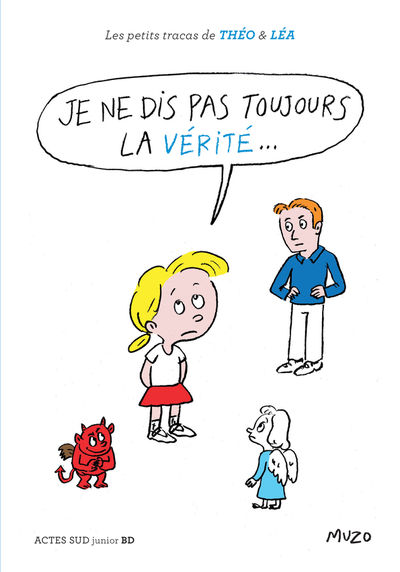 Je ne dis pas toujours la vérité... : Les petits tracas de Théo & Léa