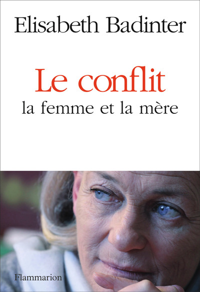 Le  conflit : la femme et la mère