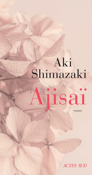 Ajisaï : roman