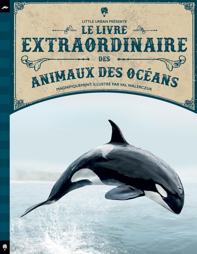 Le  livre extraordinaire des animaux des océans