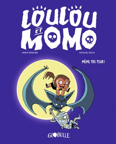 Loulou et Momo : Même pas peur
