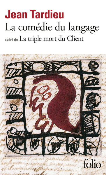 La  Comédie du langage ; (suivi de) La Triple mort du client