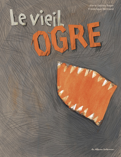 Le  vieil ogre