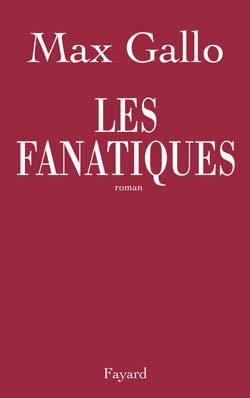 Les  fanatiques : roman