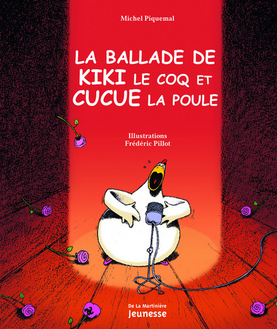 La  ballade de Kiki le coq et Cucue la poule