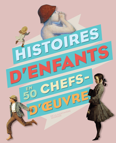 Histoires d'enfants en 50 chefs-d'oeuvre 