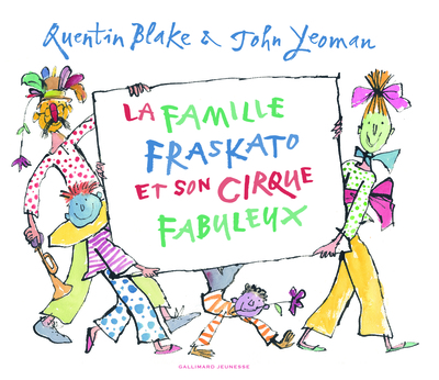 La  famille Fraskato et son cirque fabuleux