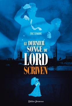 Le  dernier songe de lord Scriven