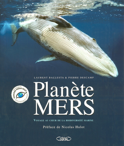 Planète mers : voyage au coeur de la biodiversité marine