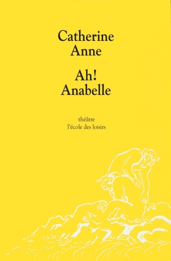 Ah! Anabelle : Brève pour trois