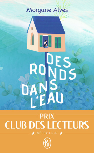 Des ronds dans l'eau : roman