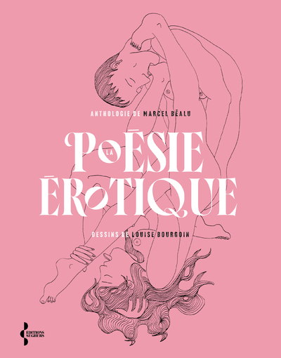 La  poésie érotique : anthologie de Marcel Béalu, dessins de Louise Bourgoin