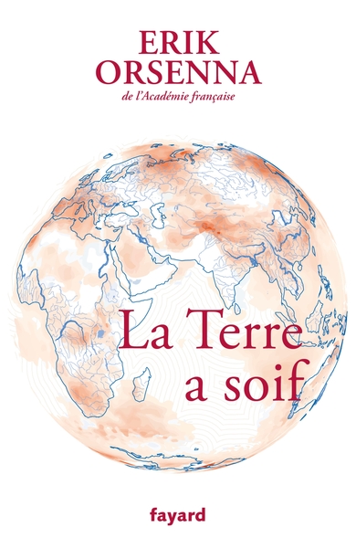 La  Terre a soif. : Petit précis de mondialisation. Guerres et paix aux royaumes des fleuves. Tome VII