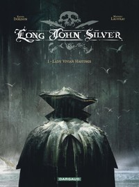 Long John Silver. 1 : Lady Vivian Hastings