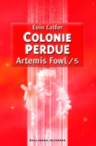Artemis Fowl. 5 : colonie perdue