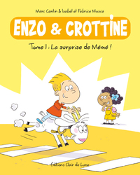 Enzo & Crottine. 01 : La surprise de Mémé !