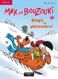 Max et Bouzouki. 01 : Gags et glissades