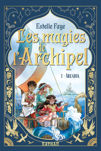 Les magies de l'Archipel v.1 : Arcadia