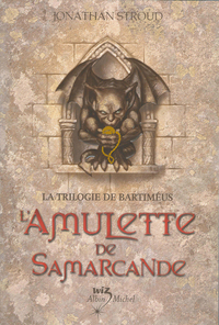 La Trilogie de Bartiméus. 1 : l'amulette de Samarcande