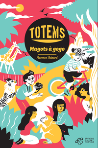 Totems : Magots à gogo