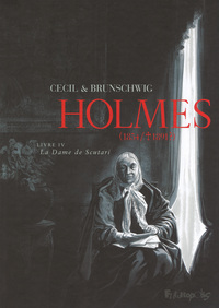 Holmes (1854 / 1891 ?) : Livre 4 : La Dame de Scutari