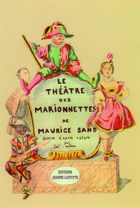 Le Théâtre des marionnettes de Maurice Sand