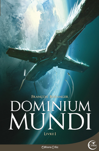 Dominium Mundi. Livre I