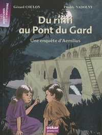 Du rififi au Pont du Gard : Une enquête d'Aemilius