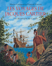 Les voyages de Jacques Cartier à la découverte du Canada