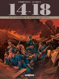 14-18 tome. 8 : La caverne du dragon (juin 1917)