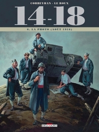 14-18 tome. 06 : la photo (août 1916)