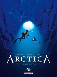 Arctica. 02 : mystère sous la mer