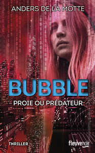 Le jeu. 03 : Bubble, Proie ou prédateur ?