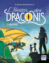 L'Héritier des Draconis. 01 : Draconia