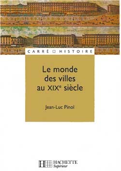 MONDE DES VILLES AU XIXE SIECLE