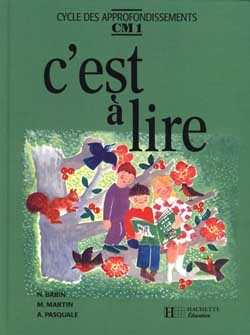 C'EST A LIRE CM1 - LIVRE DE L'ELEVE