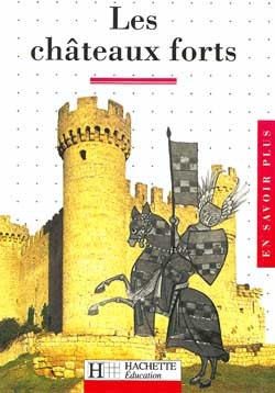 CHATEAUX FORTS
